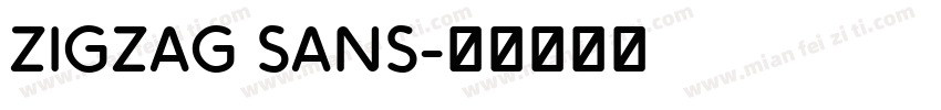 zigzag Sans字体转换